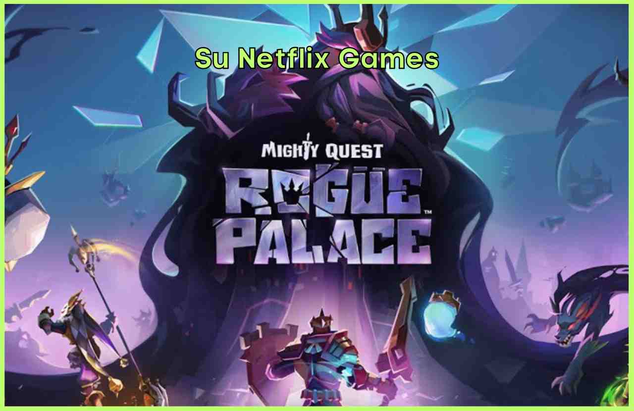 Netflix Games Mighty Quest