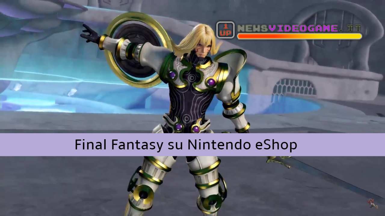 Tutti i giochi di Final Fantasy Scontati sul Nintendo eShop