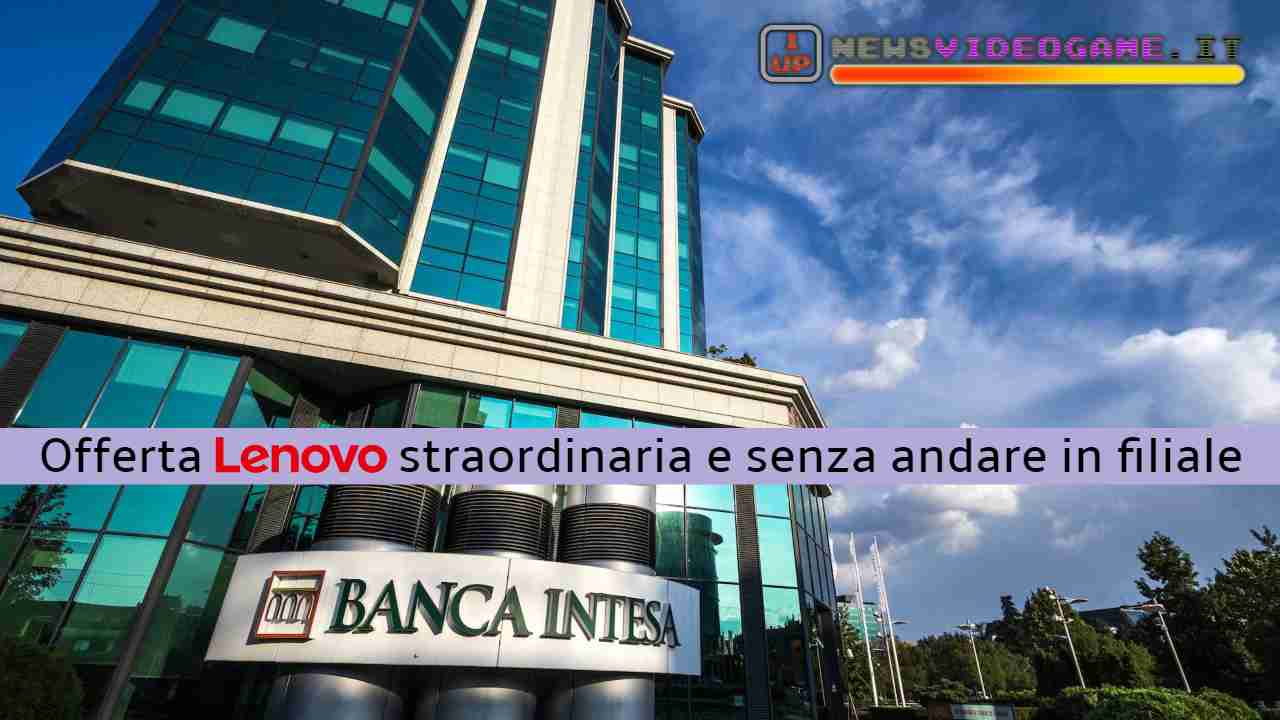 Lenovo Intesa Sanpaolo offerta newsvideogame 20230912